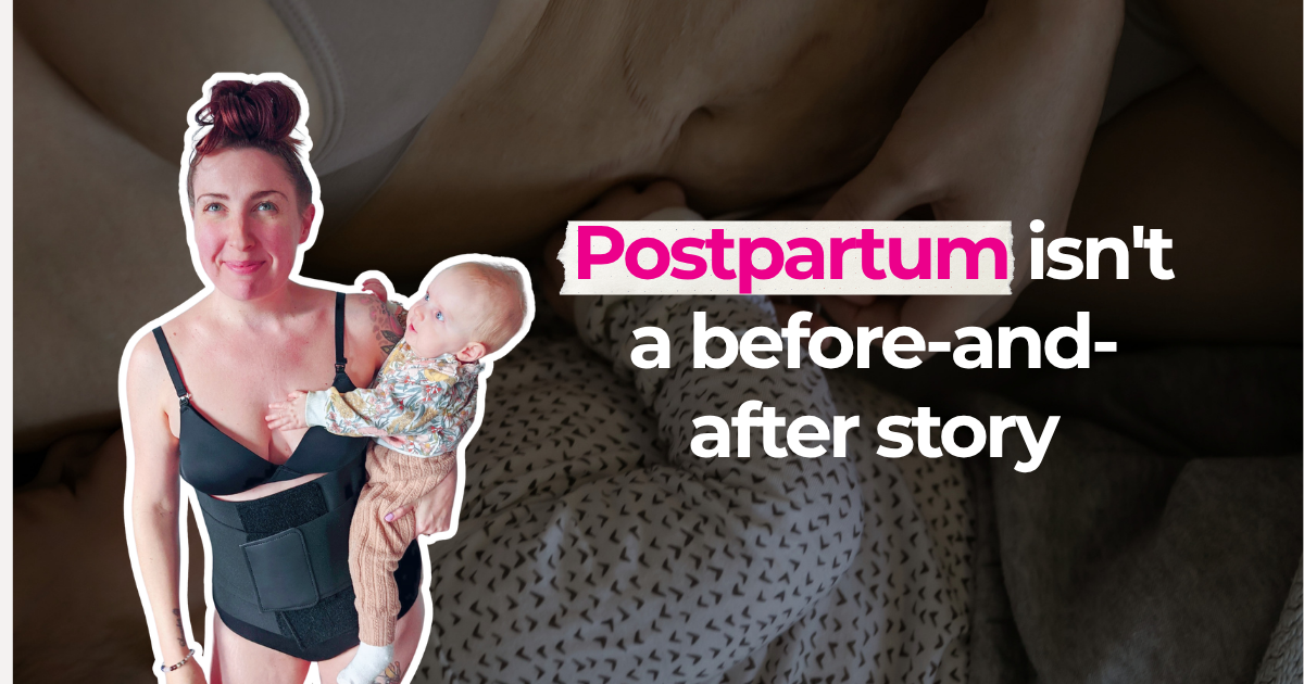 Postpartum Body Support: There’s No Need to “Bounce Back”